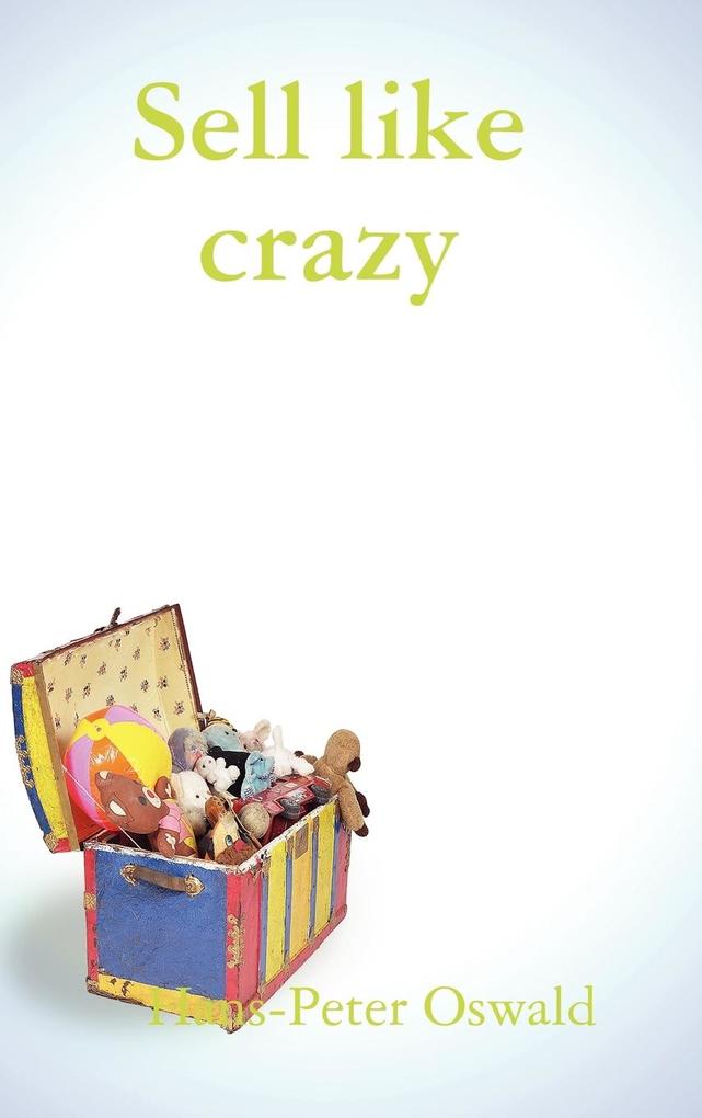 Produktbild: Sell like crazy | Hans-Peter Oswald