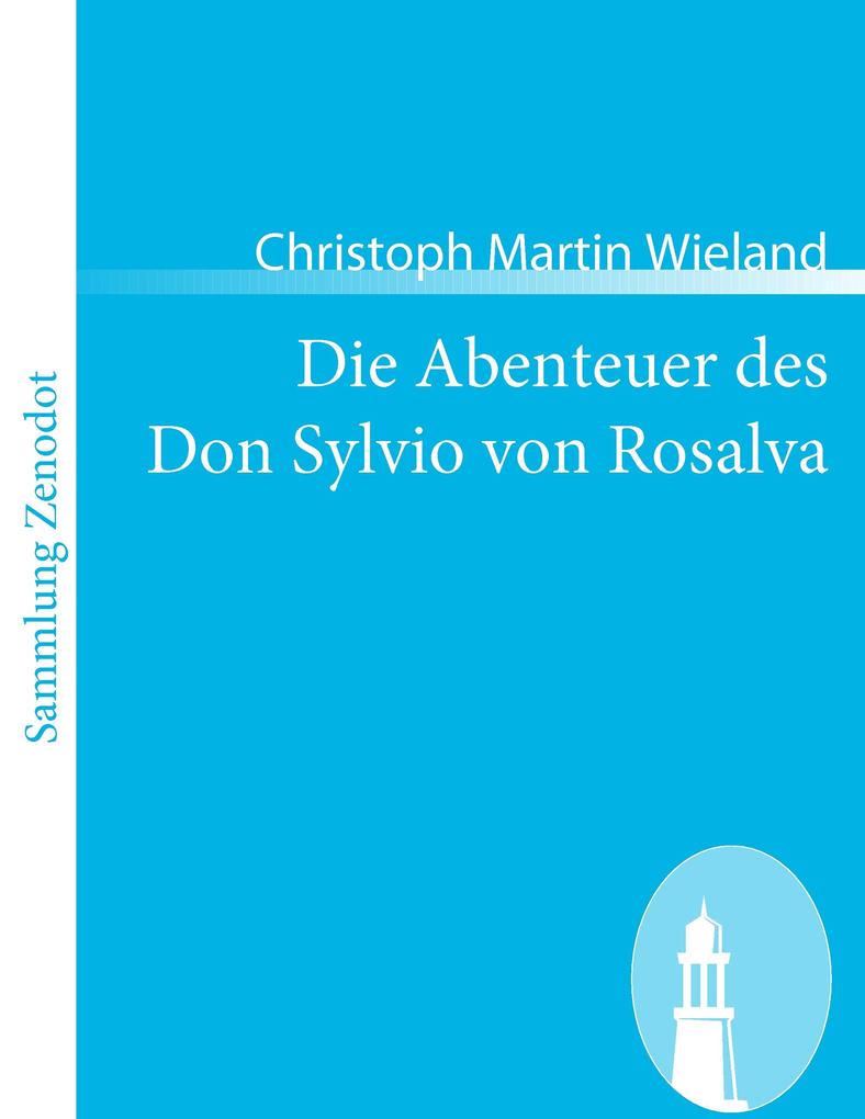 Produktbild: Die Abenteuer des Don Sylvio von Rosalva | Christoph Martin Wieland
