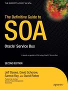 The Definitive Guide to Soa: Oracle Service Bus
