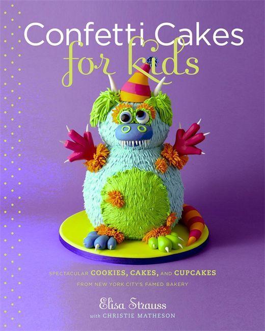 Produktbild: Confetti Cakes for Kids | Elisa Strauss, Christie Matheson