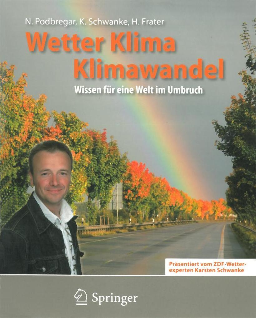 Produktbild: Wetter, Klima, Klimawandel | Nadja Podbregar, Karsten Schwanke, Harald Frater
