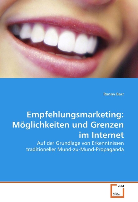 Produktbild: Empfehlungsmarketing: Möglichkeiten und Grenzen im Internet | Ronny Barr