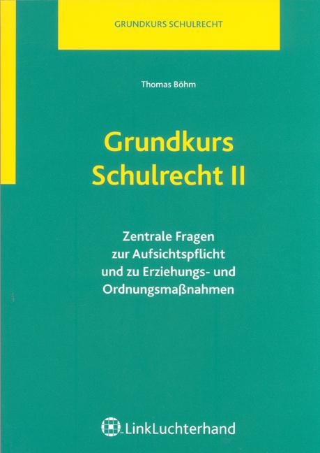 Produktbild: Grundkurs Schulrecht II | Thomas Böhm
