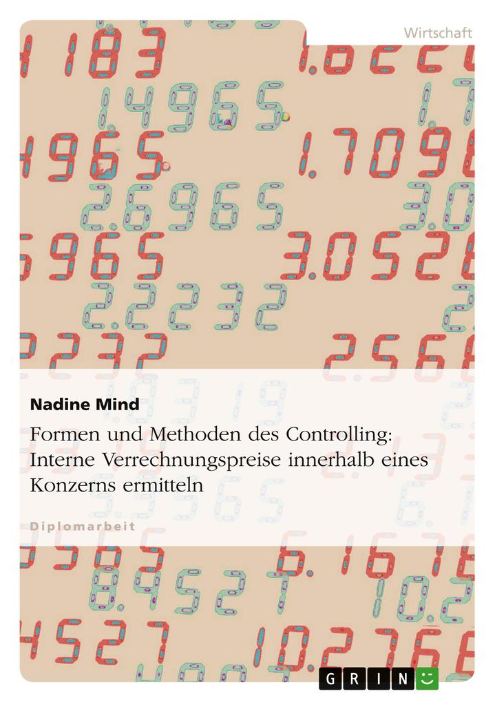Produktbild: Formen und Methoden des Controlling. Interne Verrechnungspreise innerhalb eines Konzerns ermitteln | Nadine Mind
