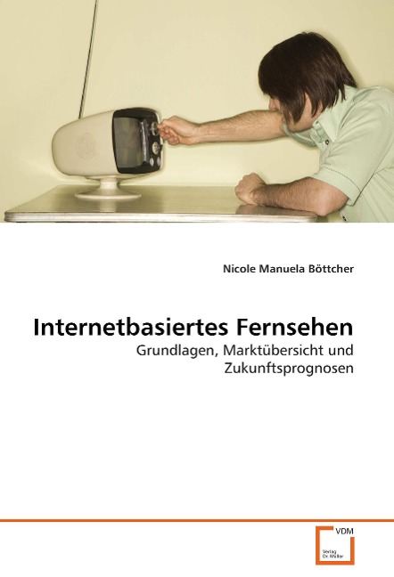 Produktbild: Internetbasiertes Fernsehen | Nicole Manuela Böttcher