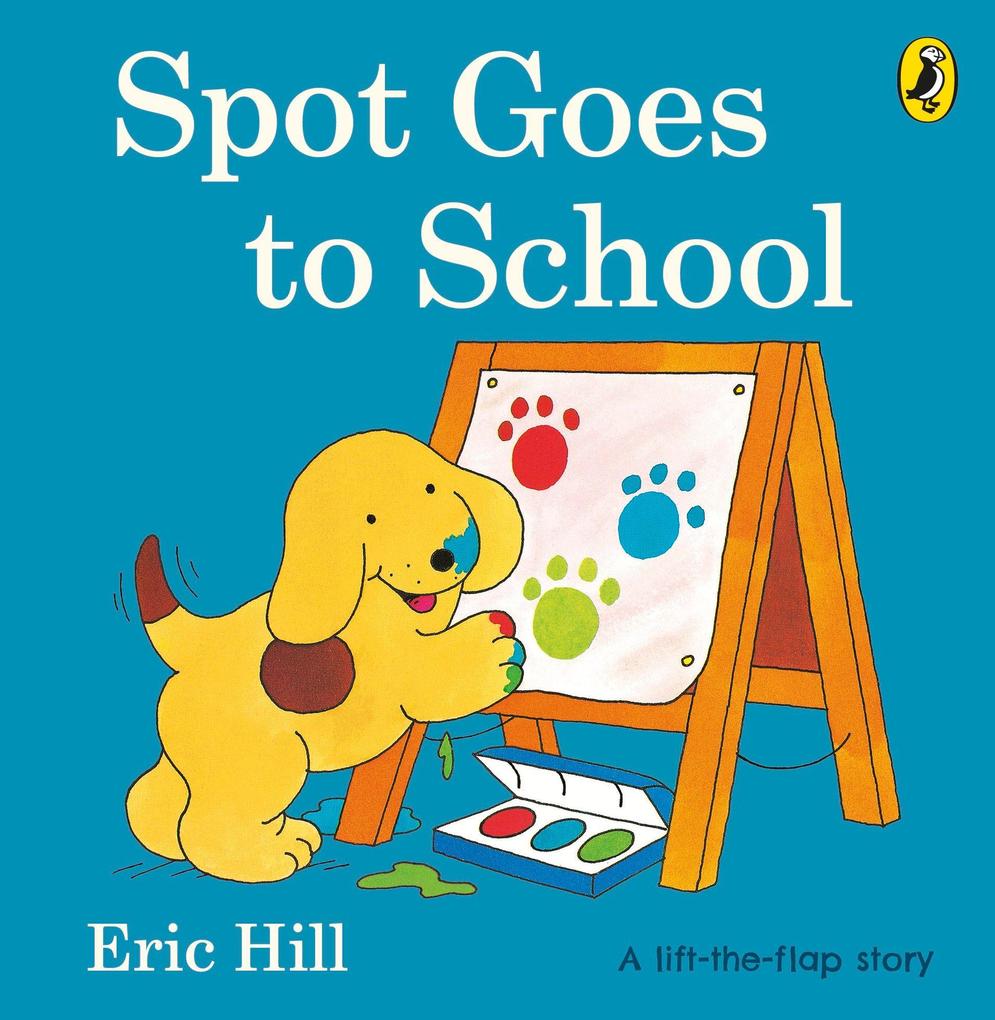 Produktbild: Spot Goes to School | Eric Hill