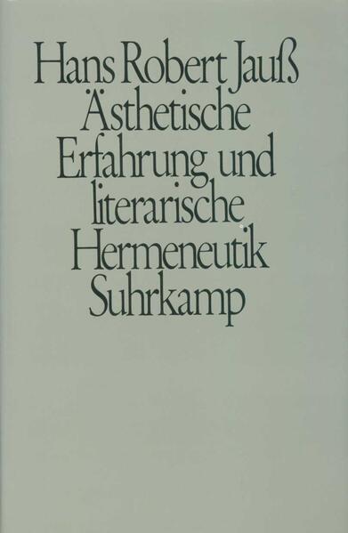 Produktbild: Ästhetische Erfahrung und literarische Hermeneutik | Hans Robert Jauß, Hans R. Jauß