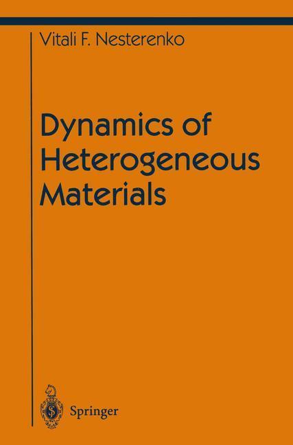 Weitere Ansicht: Dynamics of Heterogeneous Materials | Vitali Nesterenko
