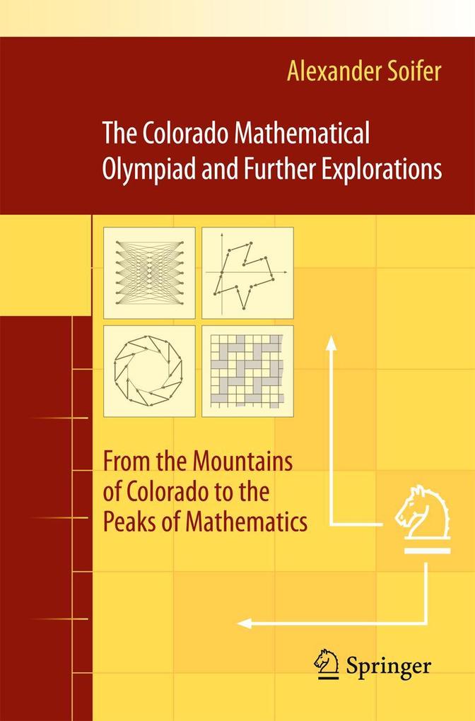 Produktbild: The Colorado Mathematical Olympiad and Further Explorations | Alexander Soifer