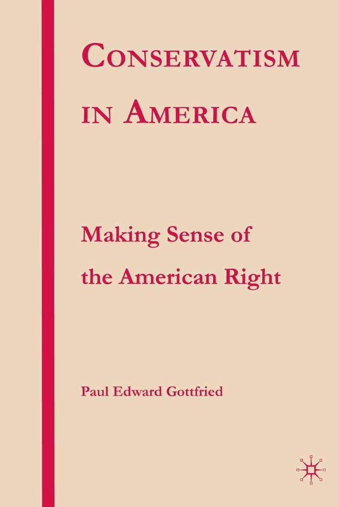Produktbild: Conservatism in America | P. Gottfried