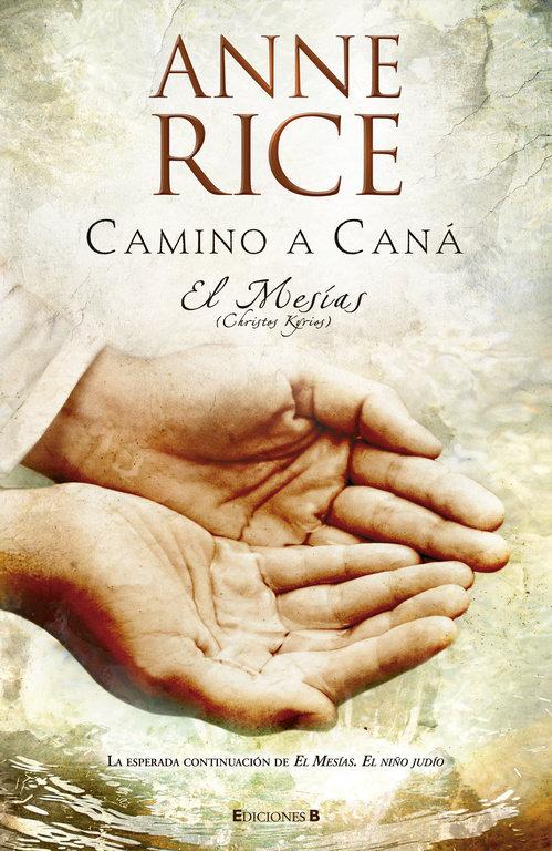 Produktbild: Camino a Caná : el Mesías | Anne Rice