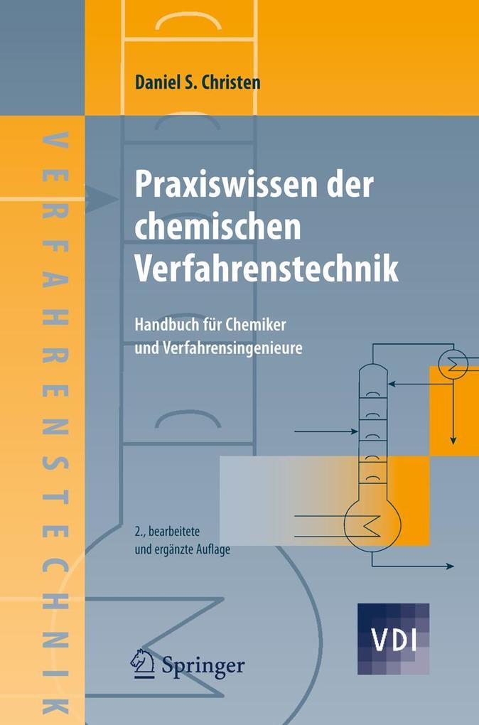 Produktbild: Praxiswissen der chemischen Verfahrenstechnik | Daniel S. Christen