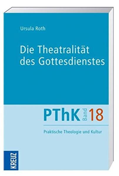 Produktbild: Praktische Theologie und Kultur (PThK) | Ursula Roth