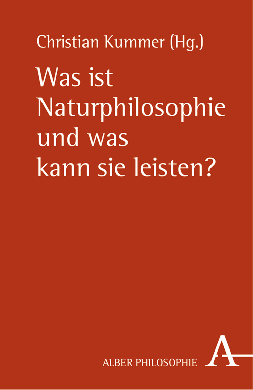 Produktbild: Was ist Naturphilosophie und was kann sie leisten? | Christian Kummer, Michael Drieschner, Bernulf Kanitscheider, Kristian Köchy, Harald Lesch
