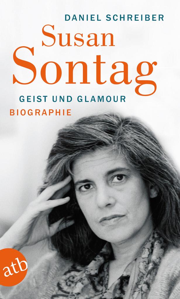 Produktbild: Susan Sontag. Geist und Glamour | Daniel Schreiber