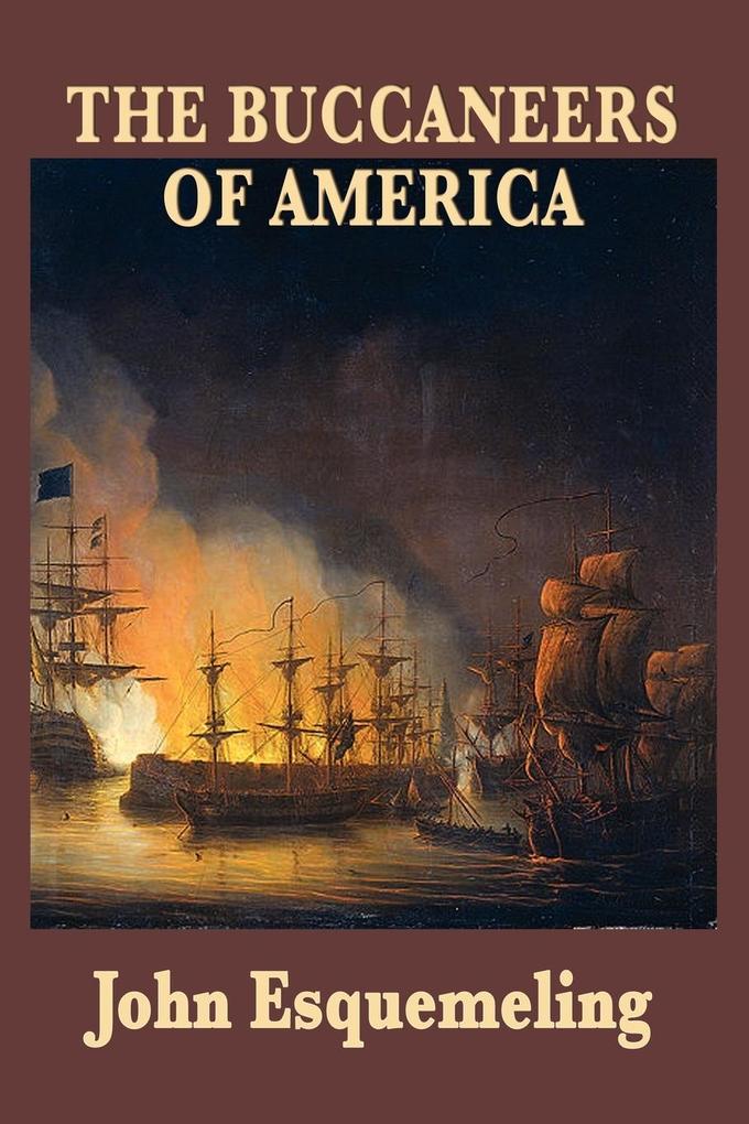 Produktbild: The Buccaneers of America | John Esquemeling
