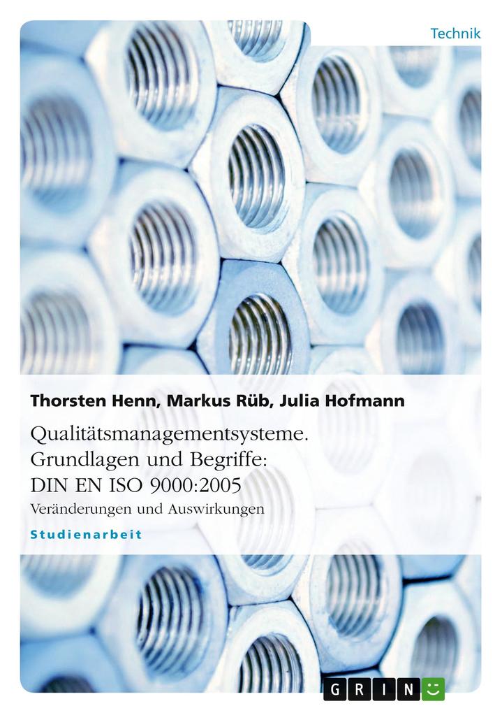 Produktbild: Qualitätsmanagementsysteme. Grundlagen und Begriffe: DIN EN ISO 9000:2005 | Thorsten Henn, Julia Hofmann, Markus Rüb