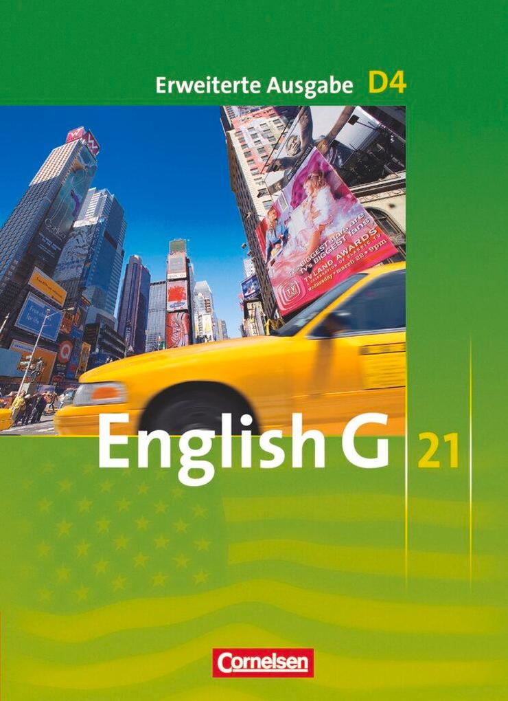 Produktbild: English G 21. Erweiterte Ausgabe D 4. Schülerbuch | Susan Abbey, Barbara Derkow-Disselbeck, Laurence Harger, Allen J. Woppert