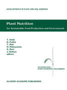Plant Nutrition for Sustainable Food Production and Environment: Proceedings of the XIII International Plant Nutrition Colloquium, 13-19 September 199
