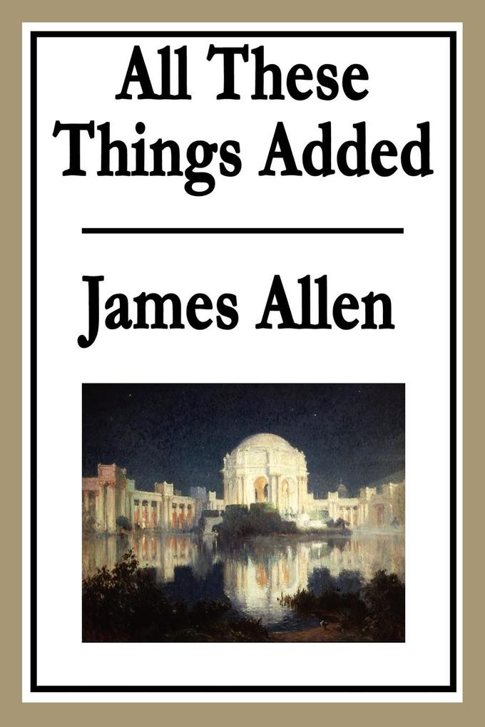 Produktbild: All These Things Added | James Allen