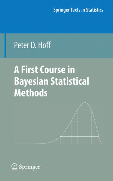 Produktbild: A First Course in Bayesian Statistical Methods | Peter D Hoff