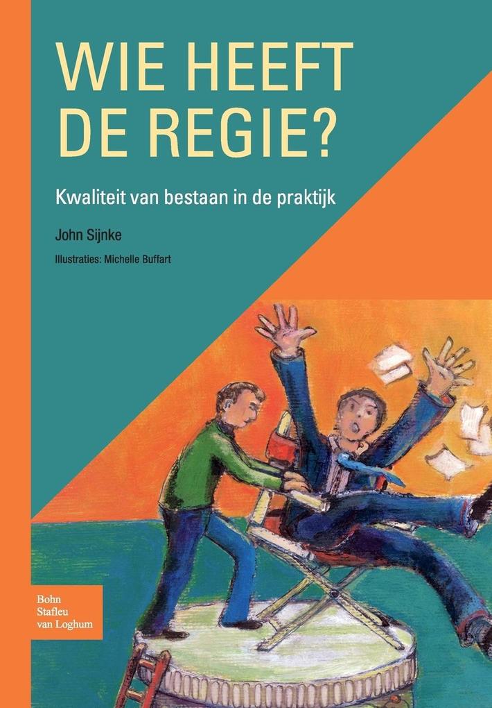 Produktbild: Wie Heeft de Regie? | J.P.J. Sijnke