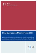BLM-Symposion Medienrecht 2007