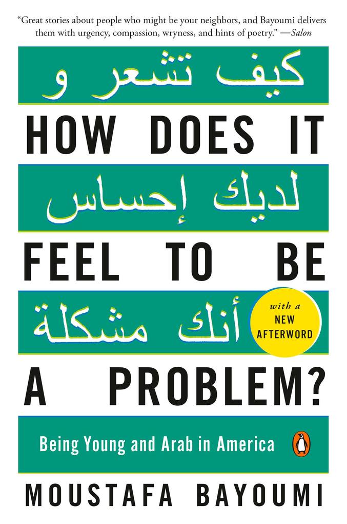 Produktbild: How Does It Feel to Be a Problem? | Moustafa Bayoumi