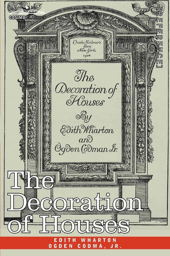 Produktbild: The Decoration of Houses | Edith Wharton, Ogden Jr. Codman