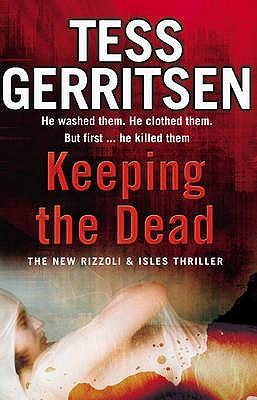 Produktbild: Keeping the Dead | Tess Gerritsen