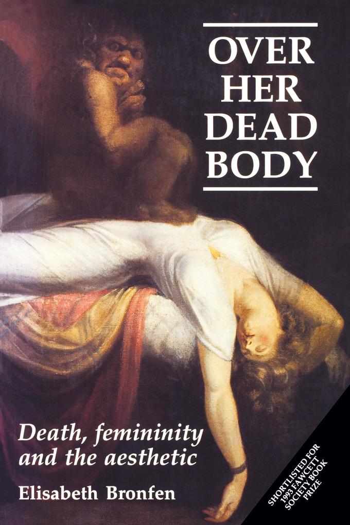 Produktbild: Over her dead body | Elisabeth Bronfen