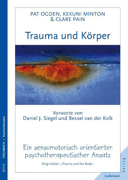 Produktbild: Trauma und Körper | Pat Ogden, Kekuni Minton, Clare Pain