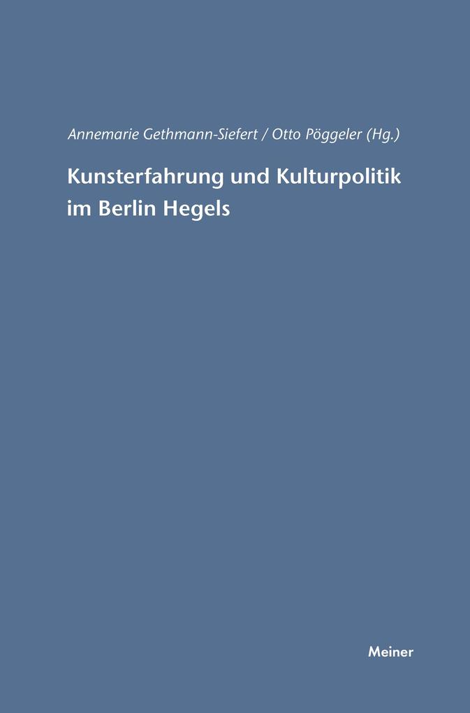 Produktbild: Kunsterfahrung und Kulturpolitik im Berlin Hegels