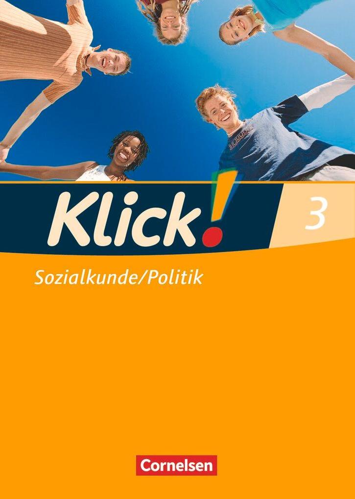 Produktbild: Klick! Sozialkunde/Politik - Fachhefte für alle Bundesländer - Ausgabe 2008 - Band 3 | Silke Weise, Wolfgang Humann, Oliver Fink, Christine Fink