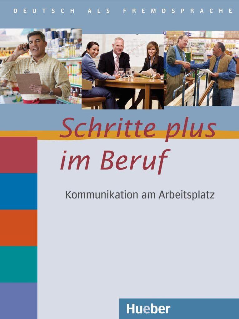 Produktbild: Schritte plus im Beruf. Übungsbuch mit Audio-CD | Sandra Jotzo, Brigitte von Taeuffenbach, Wolfgang Baum, Brigitte Loibl
