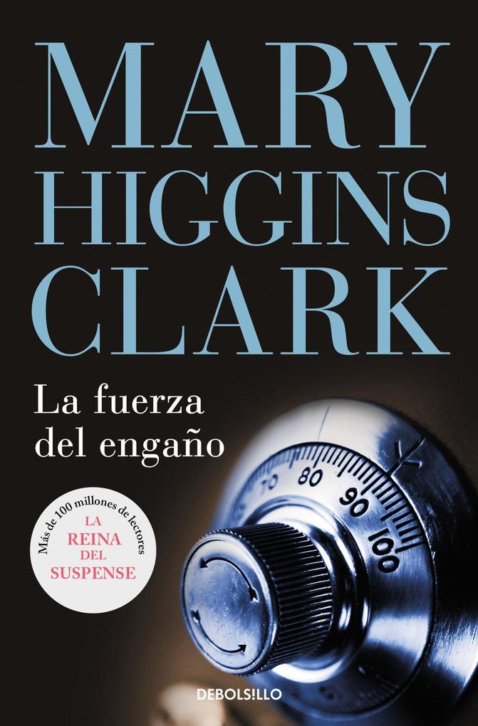 Weitere Ansicht: La fuerza del engaño | Mary Higgins Clark