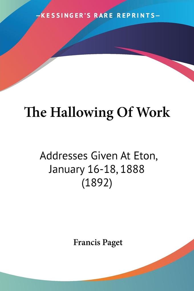 Produktbild: The Hallowing Of Work | Francis Paget