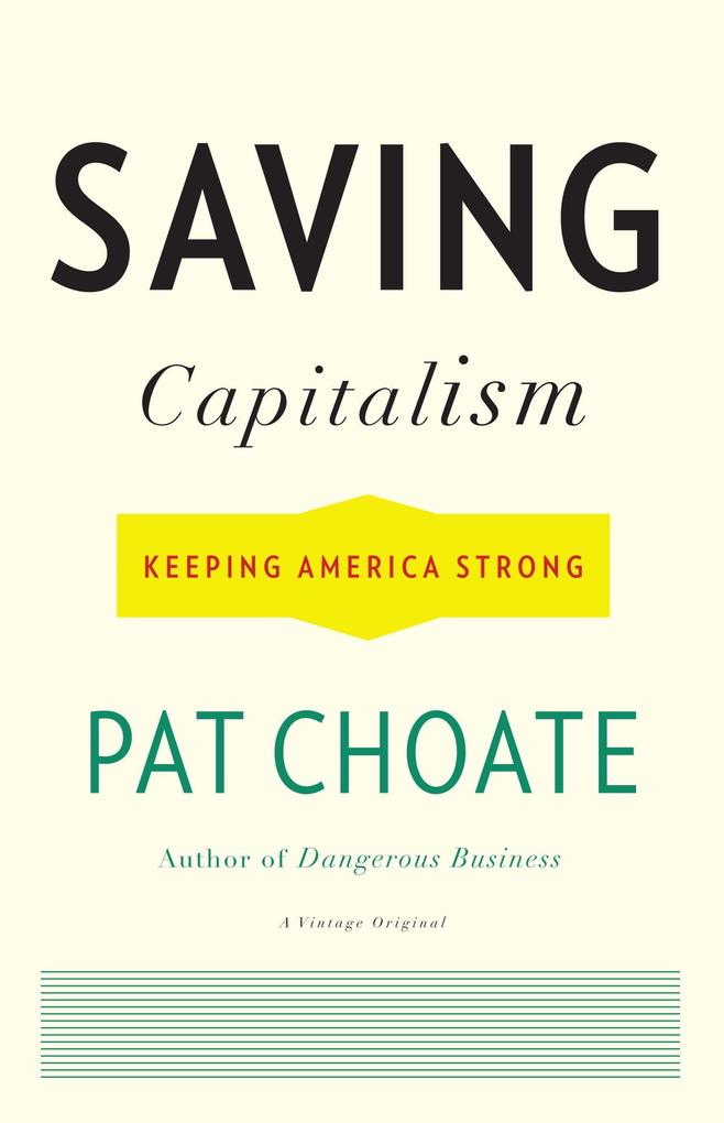 Produktbild: Saving Capitalism | Pat Choate