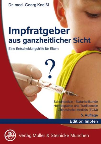 Produktbild: Impfratgeber aus ganzheitlicher Sicht | Georg Kneißl