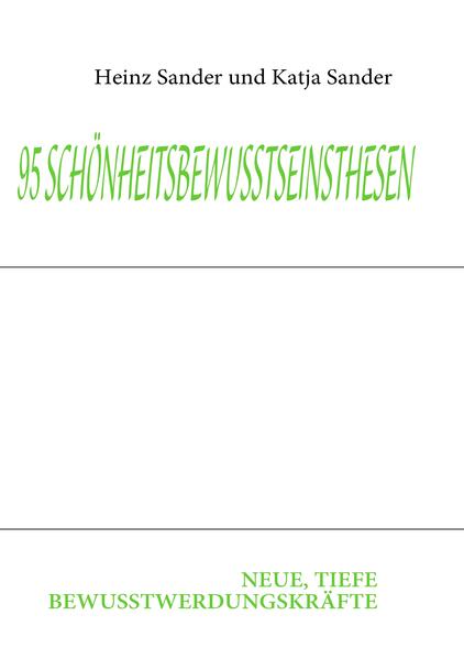 Produktbild: 95 SCHÖNHEITSBEWUSSTSEINSTHESEN | Katja Sander, Heinz Sander