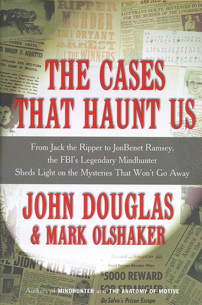 Produktbild: The Cases That Haunt Us | John Douglas, Mark Olshaker
