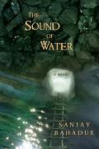 Produktbild: The Sound of Water | Sanjay Bahadur