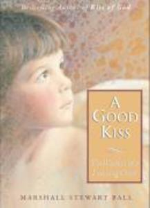 Produktbild: A Good Kiss | Marshall S. Ball