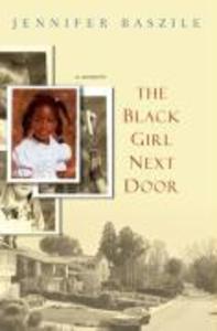 Produktbild: The Black Girl Next Door | Jennifer Baszile