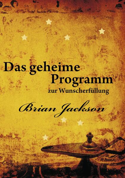 Produktbild: Das geheime Programm zur Wunscherfüllung | Brian Jackson
