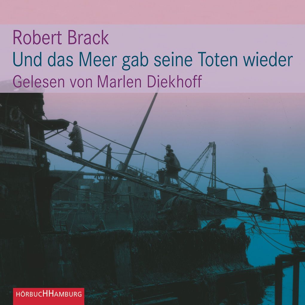 Produktbild: Und das Meer gab seine Toten wieder | Robert Brack