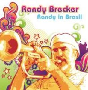 Produktbild: Randy In Brasil | Randy Brecker