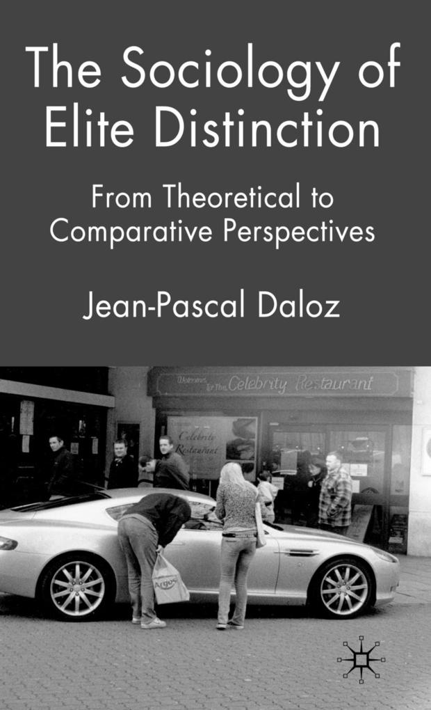 Produktbild: The Sociology of Elite Distinction | J. Daloz