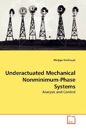 Produktbild: Underactuated Mechanical Nonminimum-Phase Systems | Philippe Mullhaupt