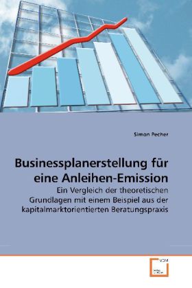 Produktbild: Businessplanerstellung für eine Anleihen-Emission | Simon Pecher